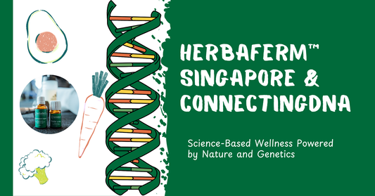Herbaferm™ and ConnectingDNA: Science-Based Wellness Powered by Nature and Genetics